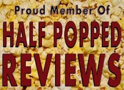 HALF POPPED REVIEWS