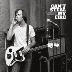 CAN’T　STEAL　MY　FIRE：　THE　SONGS　OF　DAVID　OLNEY