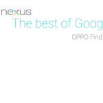 Oppo, vers un Oppo Find 5 Google Edition ?