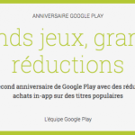 Google Play : 2 ans déjà et des achats in-app de jeux, des jeux et des films en promo !