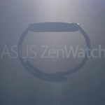 ZenWatch : c’est donc elle, la montre connectée d’Asus pour l’IFA 2014