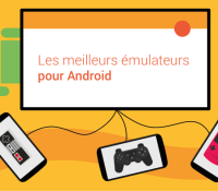 meilleurs emulateurs android dossier