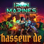 Chasseur de Jeux : découvrez Iron Marines avec Oxem