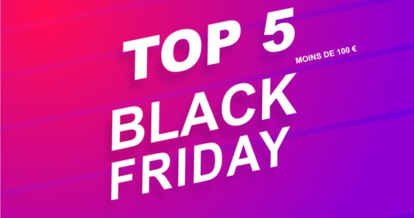 blackfriday-top-5-moins-de-100-euros (1)