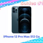 iPhone 12 Pro Max : la version 512 Go perd 250 € pendant les soldes d’été