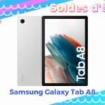 La Samsung Galaxy Tab A8 passe sous les 200 € grâce aux soldes d’été