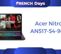 Acer Nitro 5 AN517-54-90GF French Days rentrée 2022