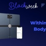 Withings Body+ : -30 % pour cette balance connectée de référence lors du Black Friday