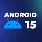 Mise à jour Android 15 : smartphones compatibles, nouveautés, dates… Tout ce qu’il faut savoir