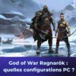 God of War Ragnarök : quelle configuration PC choisir ?