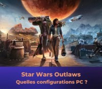 Star Wars Outlaws config pc frandroid