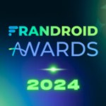 Les meilleurs produits tech de 2024 : rendez-vous aux Frandroid Awards sur Twitch