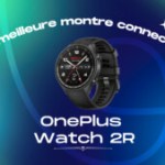 La meilleure montre connectée de 2024 est la OnePlus Watch 2R – Frandroid Awards 2024