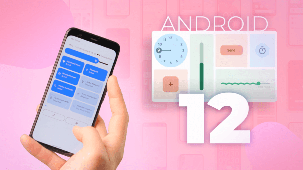 ANDROID 12 : le TOP des nouveautés pour cette année !