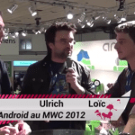 FrAndroid E1 : Bilan du MWC 2012 en vidéo !