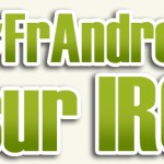 Le bureau virtuel de l’équipe Google Android sur IRC