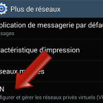 Comment créer une connexion VPN sur Android ?