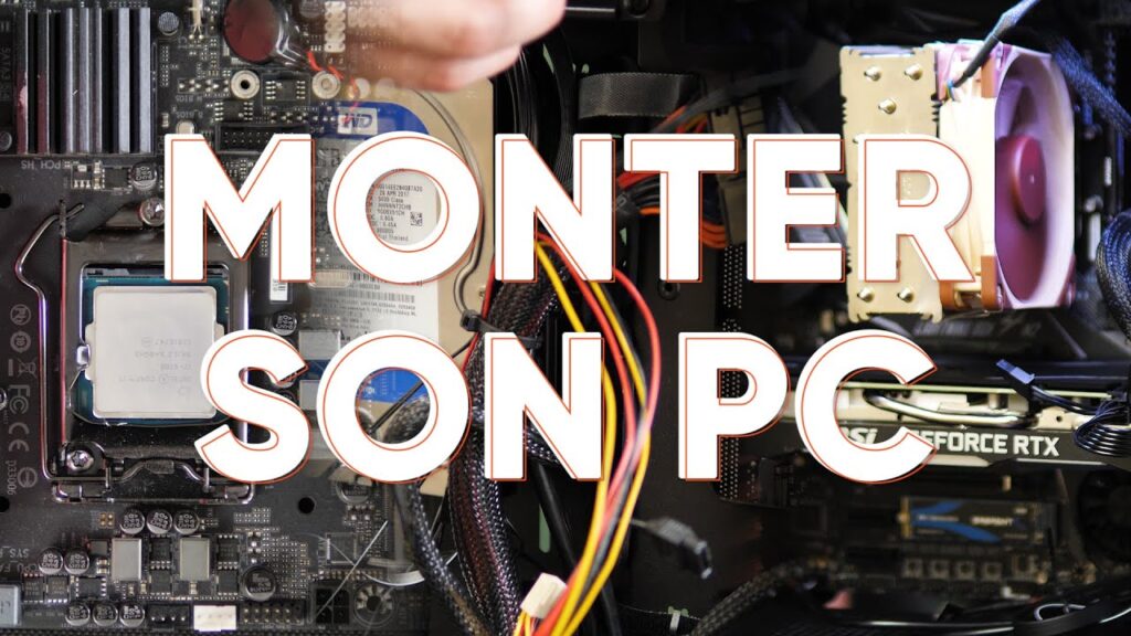 Le tuto ULTIME pour monter son PC