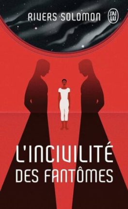 L'incivilité des fantômes // Source : J'ai lu