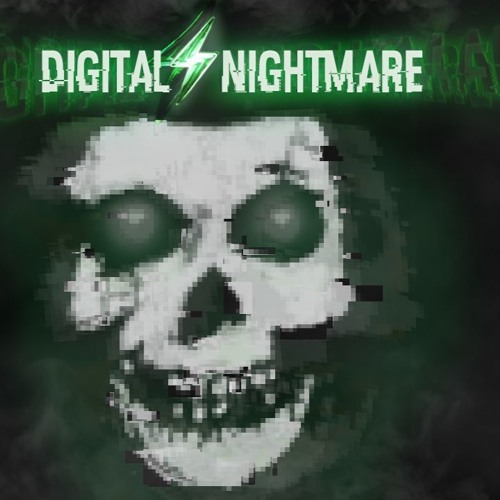 Digital Nightmare