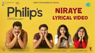 Niraye - Lyrical Video | Philip's | Hesham Abdul Wahab | Mukesh Madhavan | Alfred Kurian