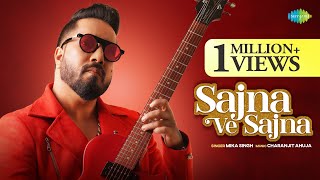 Sajna Ve Sajna - Mika Singh (Official Video) | Gurdas Maan