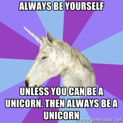 Image of a unicorn on a purple background. "Always be yourself. Unless you can be a unicorn. Then be a unicorn."