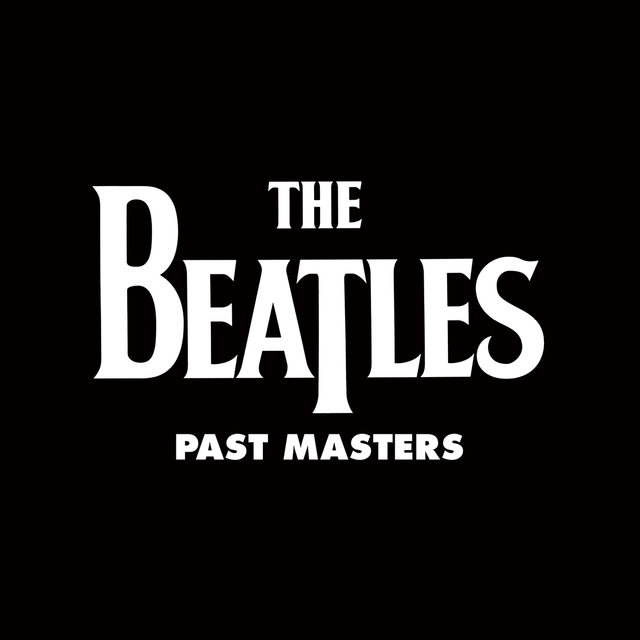 Past Masters (Vols. 1 & 2 / Remastered)