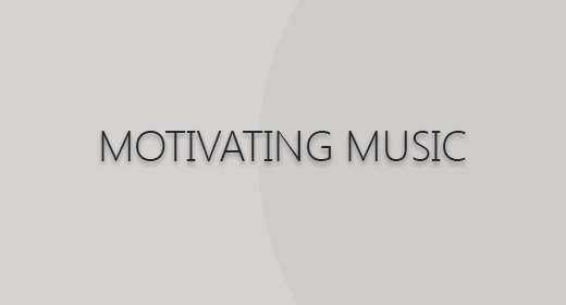 MOTIVATING MUSIC