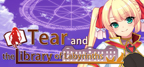 Tear and the Library of Labyrinths