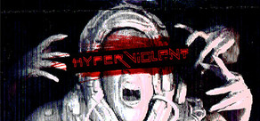 HYPERVIOLENT