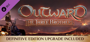 Outward: The Three Brothers