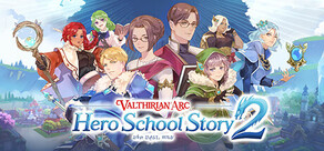 Valthirian Arc: Hero School Story 2