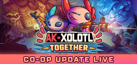 AK-xolotl: Together