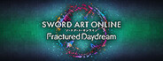 SWORD ART ONLINE Fractured Daydream