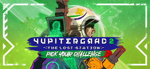 Yupitergrad 2: The Lost Station