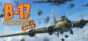 B-17 Flying Fortress : The Mighty 8th Redux