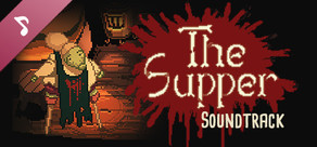 The Supper Soundtrack