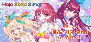 Hop Step Sing! VR Live Hop☆Summer 2nd