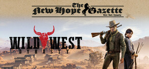 Wild West Dynasty: The New Hope Gazette