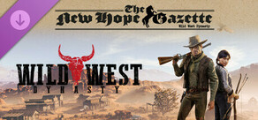 Wild West Dynasty: The New Hope Gazette - Complete Collection