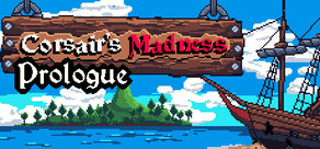 Corsair`s Madness Prologue: Jungle`s Island