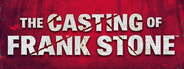 The Casting of Frank Stone™