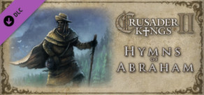 Crusader Kings II: Hymns of Abraham