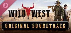 Wild West Dynasty - Original Soundtrack