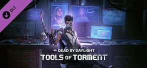 Dead by Daylight - Tools of Torment Chapter