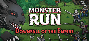 Monster Run: Downfall of the Empire