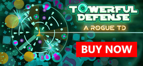 Towerful Defense: A Rogue TD