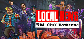 Local News with Cliff Rockslide