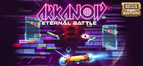 Arkanoid - Eternal Battle : Battle Royale F2P Edition